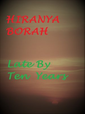 cover image of Late by Ten Years